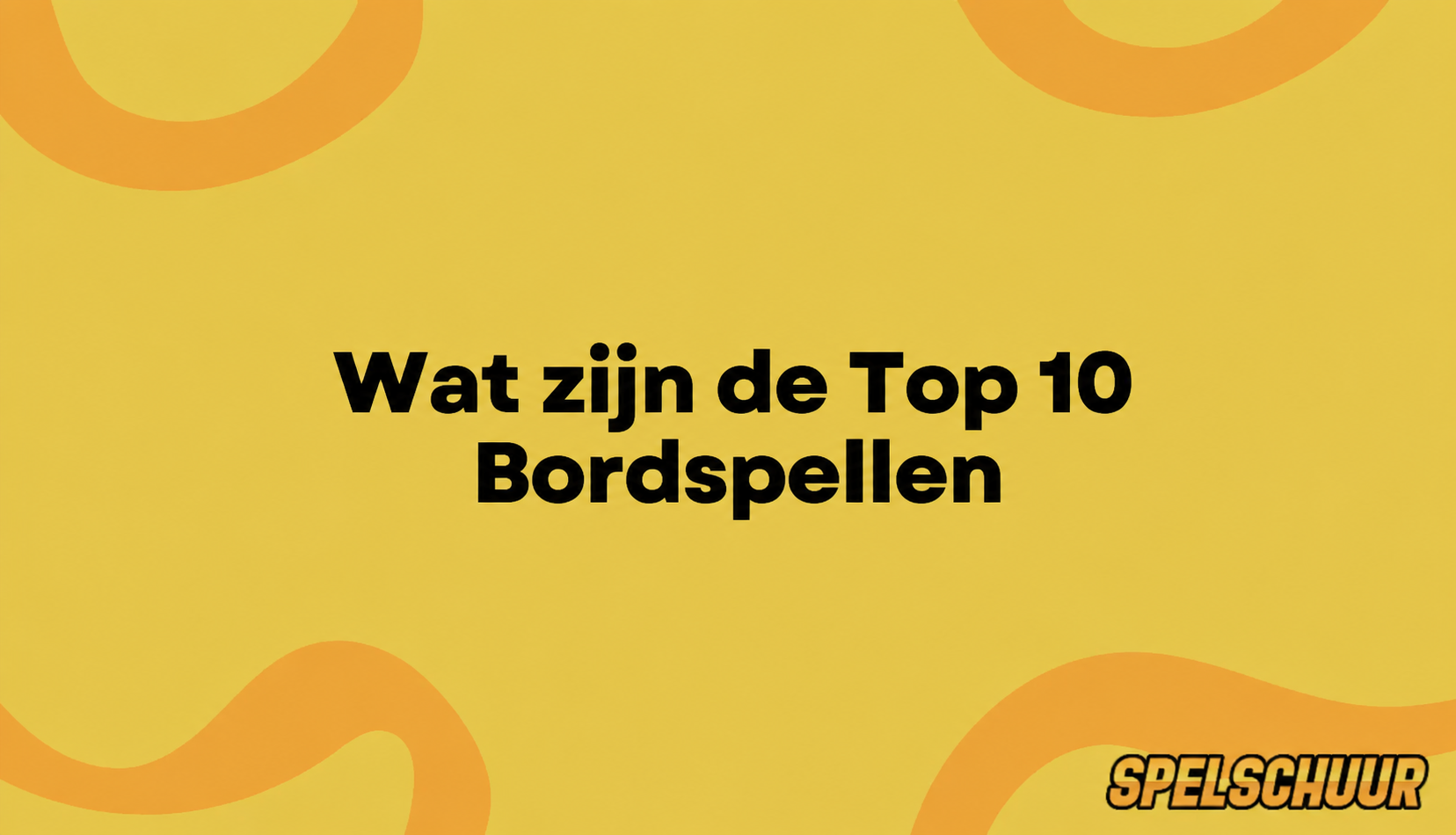 Wat is de top 10 bordspellen van 2026